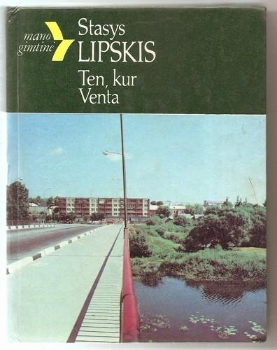 Stasys Lipskis ,,Ten, kur Venta''