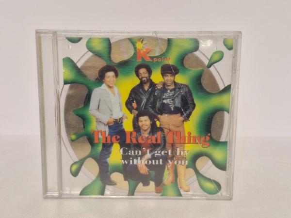 CD The Real Thing – Can't Get By Without You